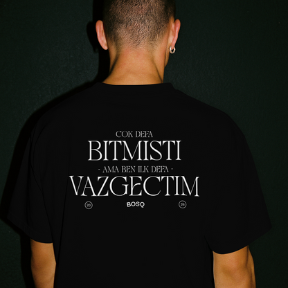 ILK DEFA VAZGECTIM - Oversized Shirt